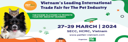 PET FAIR VIETNAM 2024 – VIETNAM'S LEADING INTERNATIONAL EXHIBITION FOR THE PET INDUSTRY