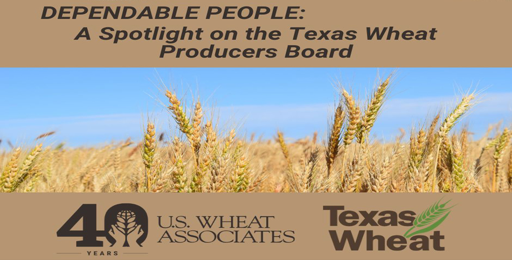 Know the Texas Wheat Producers Board (TWPB) a member of U.S. Wheat Associates